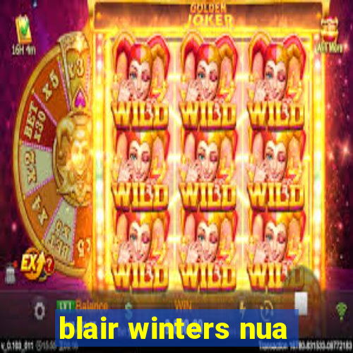 blair winters nua